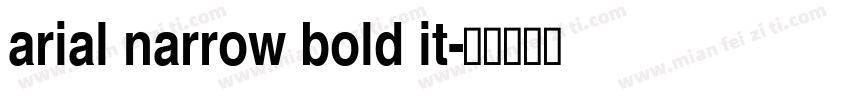 arial narrow bold it字体转换